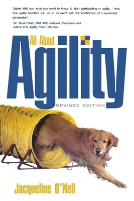 All about Agility by O'Neil, Jacqueline