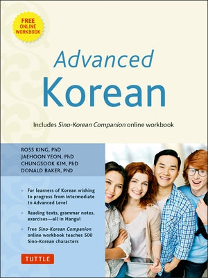 Advanced Korean: Includes Sino-Korean Companion Online Workbook [With DVD ROM] by King, Ross
