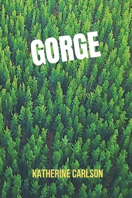 Gorge Paperback Independently Published