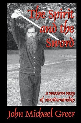 The Spirit and the Sword Paperback New Hermetics Press