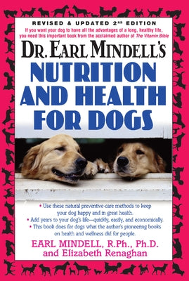 Dr. Earl Mindell's Nutrition and Health for Dogs by Mindell, Earl