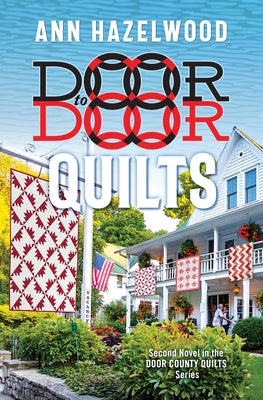 Door to Door Quilts: Second Novel in the Door County Quilts Series Paperback C&T Publishing