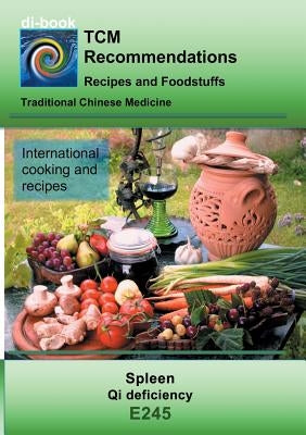 TCM - Spleen - Qi deficiency: E245 TCM - Spleen - Qi deficiency Paperback Books on Demand