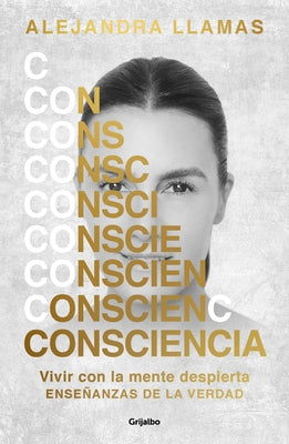 Conciencia / Consciousness by Llamas, Alejandra