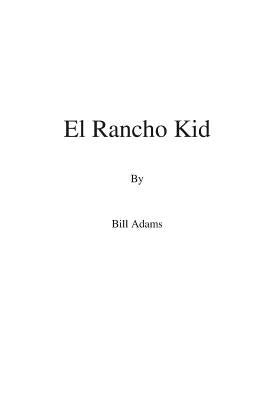 El Rancho Kid Paperback Tdlad Publishing
