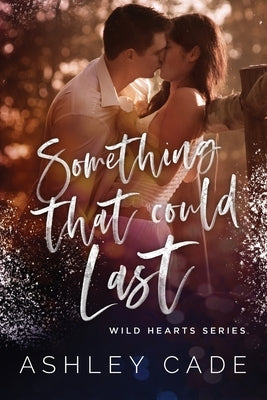Something That Could Last Paperback Ashley Cade