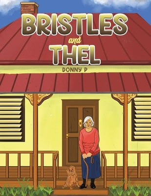Bristles and Thel Paperback Austin Macauley