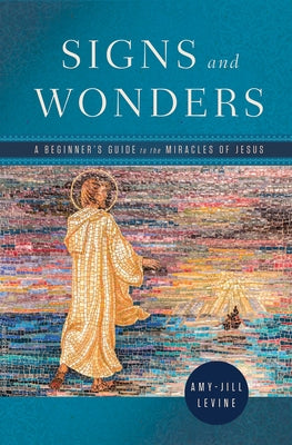 Paperback book titled "Signs and Wonders: A Beginner's Guide to the Miracles of Jesus" by Abingdon Press, featuring a colorful cover.