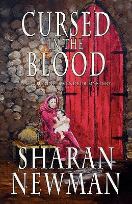 Cursed in the Blood by Newman, Sharan