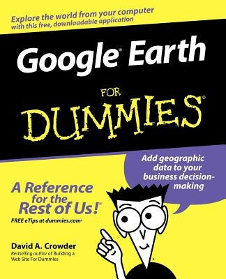 Google Earth for Dummies by Crowder, David A.