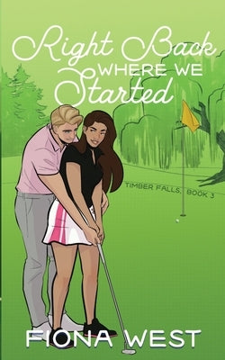 Right Back Where We Started: A Small Town Romance Paperback Tempest and Kite Publishing LLC