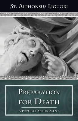 Preparation for Death: Considerations on the Eternal Maxims Paperback Tan Books