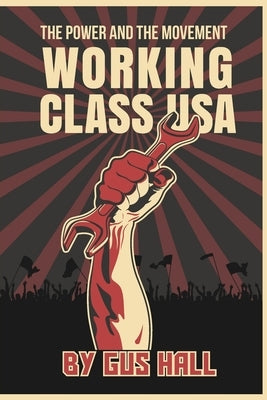 Working Class U.S.A. by Hall, Gus