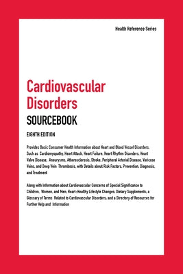 Cardiovascular Disorders Sourcebook, 8th Edition by Chambers, James