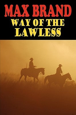 Way of the Lawless by Brand, Max