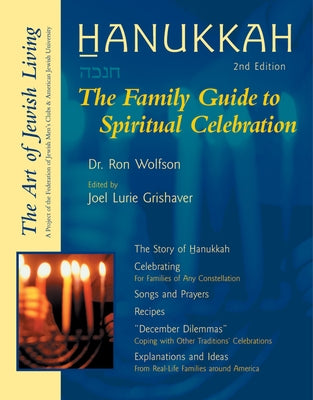 Hanukkah: The Family Guide to Spiritual Celebration Paperback Jewish Lights Publishing