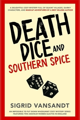 Death, Dice & Southern Spice: Helen & Martha Cozy Mystery Series Paperback Independently Published