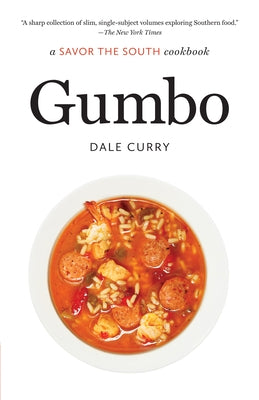 Gumbo: a Savor the South cookbook Paperback University of North Carolina Press
