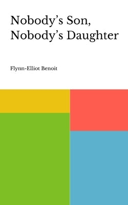 Nobody's Son, Nobody's Daughter Paperback Libresco Feeds Private Limited