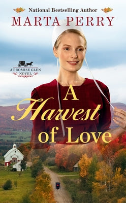 A Harvest of Love by Perry, Marta