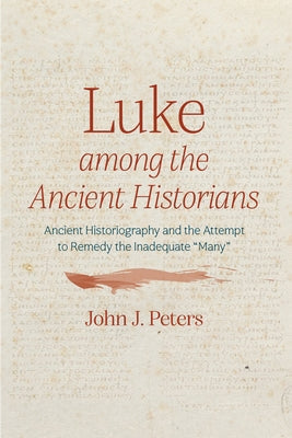 Luke among the Ancient Historians Paperback Pickwick Publications