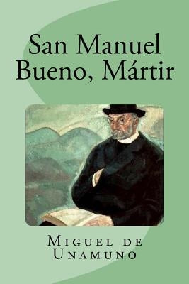 San Manuel Bueno, Mártir by Saguez, Edinson