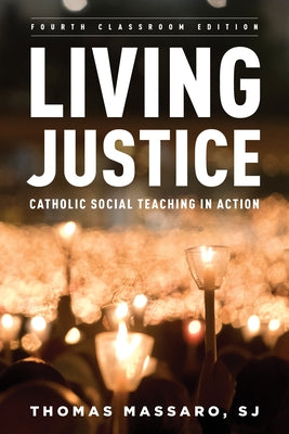 Living Justice: Catholic Social Teaching in Action Paperback Rowman & Littlefield Publishers