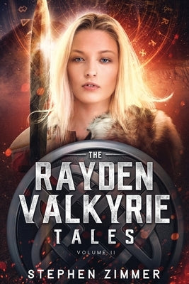 The Rayden Valkyrie Tales: Volume II by Zimmer, Stephen