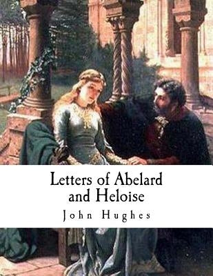 Letters of Abelard and Heloise Paperback Createspace Independent Publishing Platform