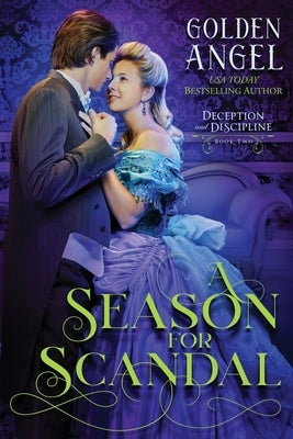 A Season for Scandal Paperback Golden Angel LLC