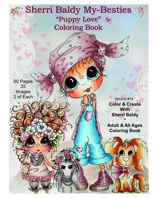 Sherri Baldy My Besties TM Puppy Love Coloring Book by Baldy, Sherri Ann