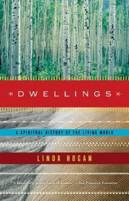 Paperback of "Dwellings: A Spiritual History of the Living World" by W. W. Norton & Company, featuring a nature-inspired cover design.