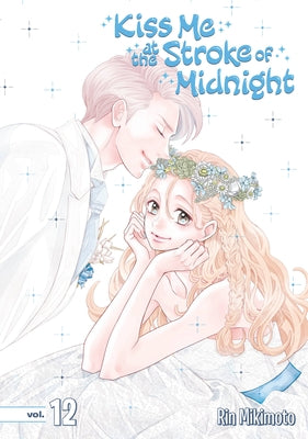 Kiss Me at the Stroke of Midnight 12 by Mikimoto, Rin