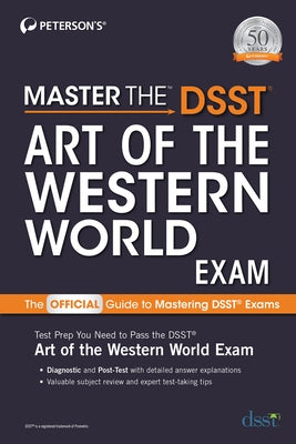 Master the Dsst Art of the Western World Exam by Peterson's