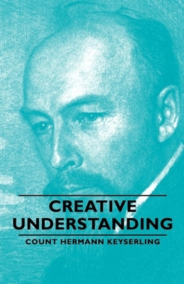 Creative Understanding Paperback Keyserling Press