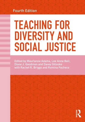 Teaching for Diversity and Social Justice by Adams, Maurianne