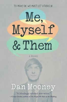 Me, Myself and Them by Mooney, Dan