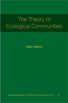 The Theory of Ecological Communities (Mpb-57) Paperback Princeton University Press