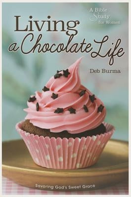 Living a Chocolate Life Paperback Concordia Publishing House