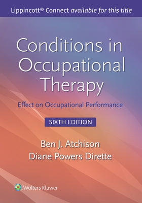 Conditions in Occupational Therapy: Effect on Occupational Performance by Atchison, Ben