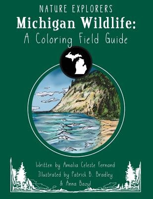 Michigan Wildlife: A Coloring Field Guide Paperback Nature Explorers International