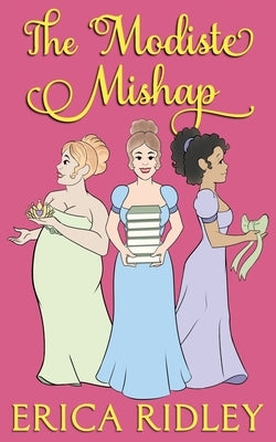 The Modiste Mishap Paperback Intrepid Reads