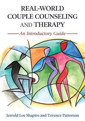 Real-World Couple Counseling and Therapy: An Introductory Guide Paperback Cognella Academic Publishing