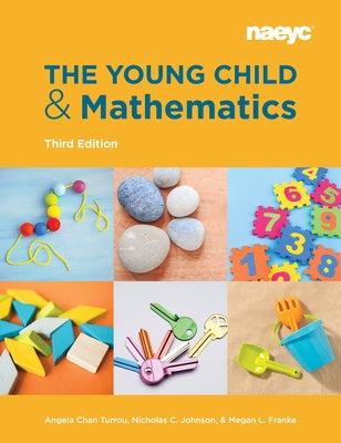 The Young Child and Mathematics, Third Edition Paperback National Association for the Education of You