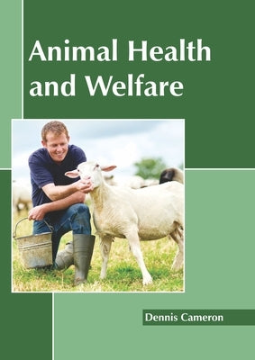 Animal Health and Welfare by Cameron, Dennis