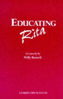 Educating Rita - A Comedy by Russell, Willy