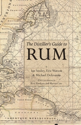 The Distiller's Guide to Rum Paperback White Mule Press