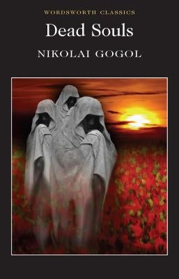 Dead Souls Paperback Wordsworth Editions