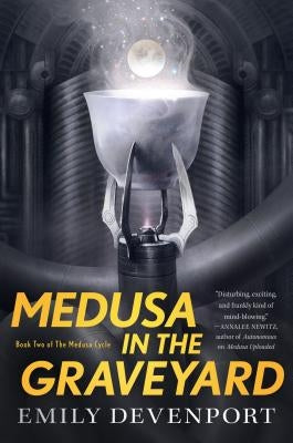 Medusa in the Graveyard: Book Two of the Medusa Cycle Paperback Tor Books