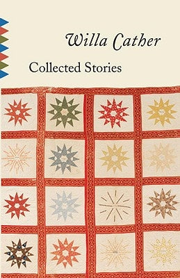 Collected Stories by Cather, Willa